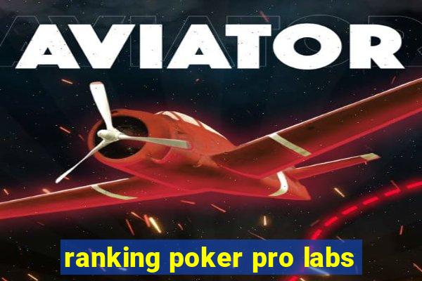 ranking poker pro labs